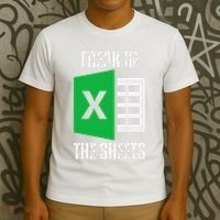 Freak In The Sheets Excel Spreadsheet Funny Office Jokes T-Shirt thumb 3