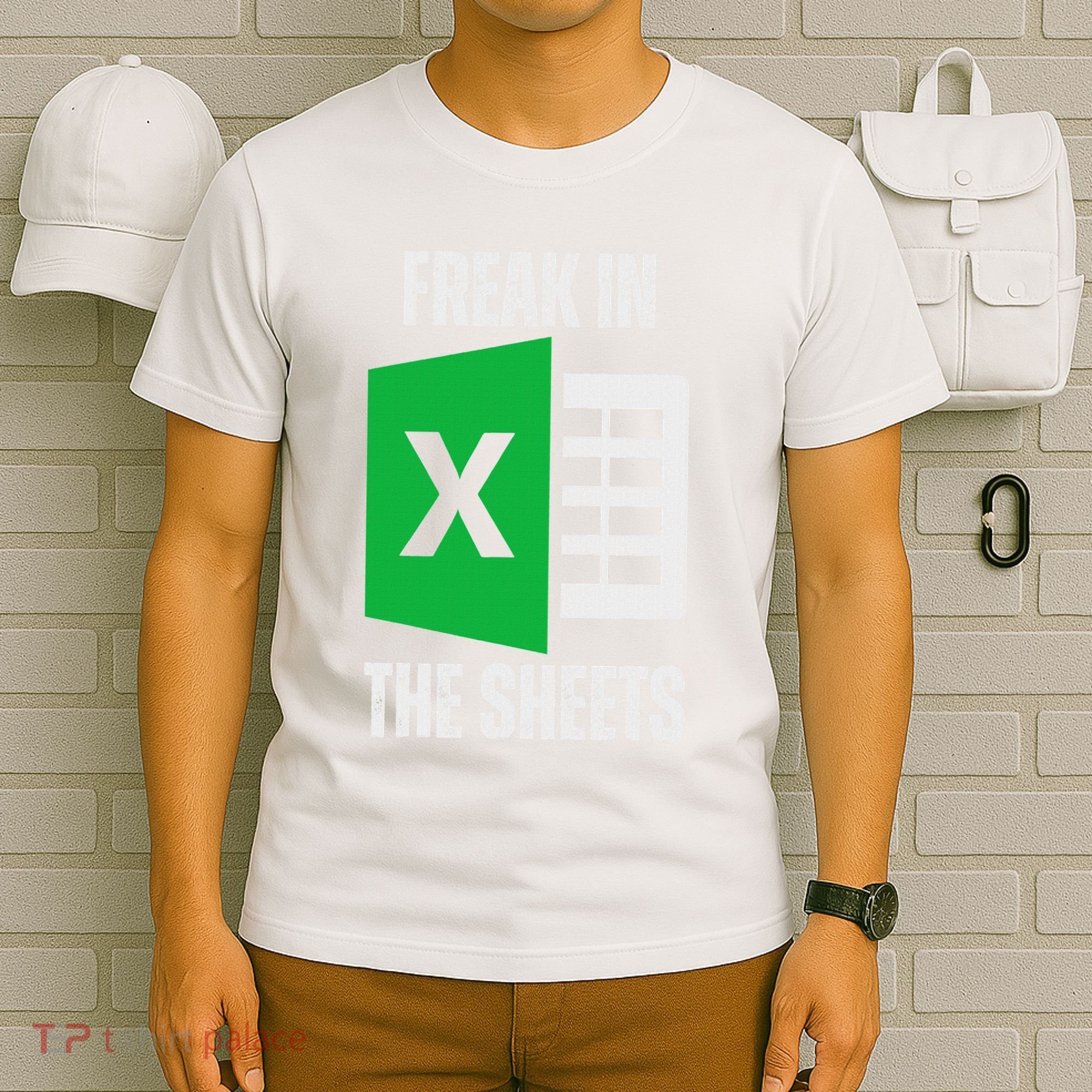 Freak In The Sheets Excel Spreadsheet Funny Office Jokes T-Shirt