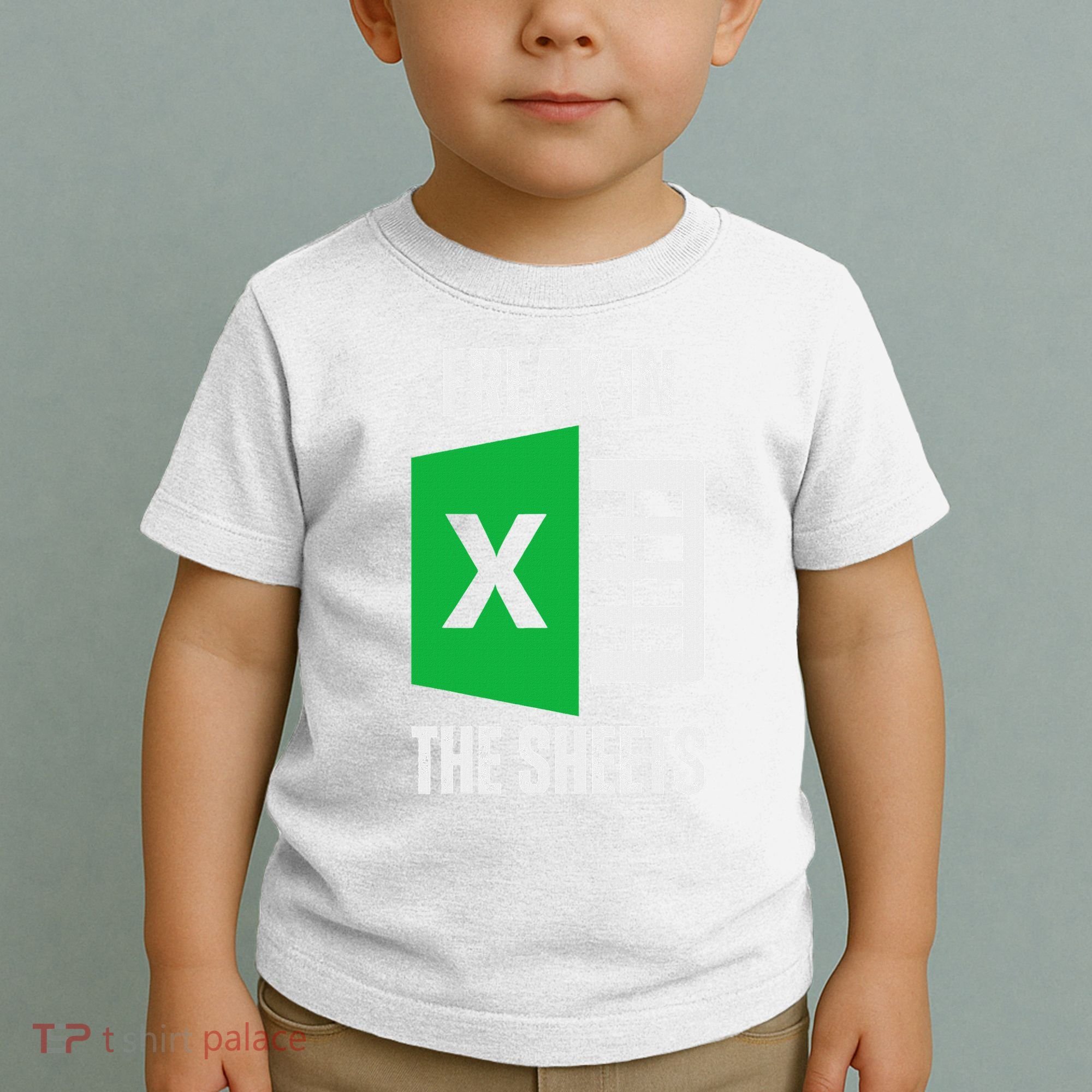Freak In The Sheets Excel Spreadsheet Funny Office Jokes Toddler T-Shirt