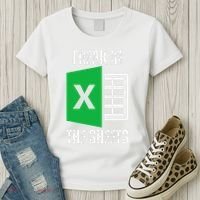 Freak In The Sheets Excel Spreadsheet Funny Office Jokes Women's T-Shirt thumb 3