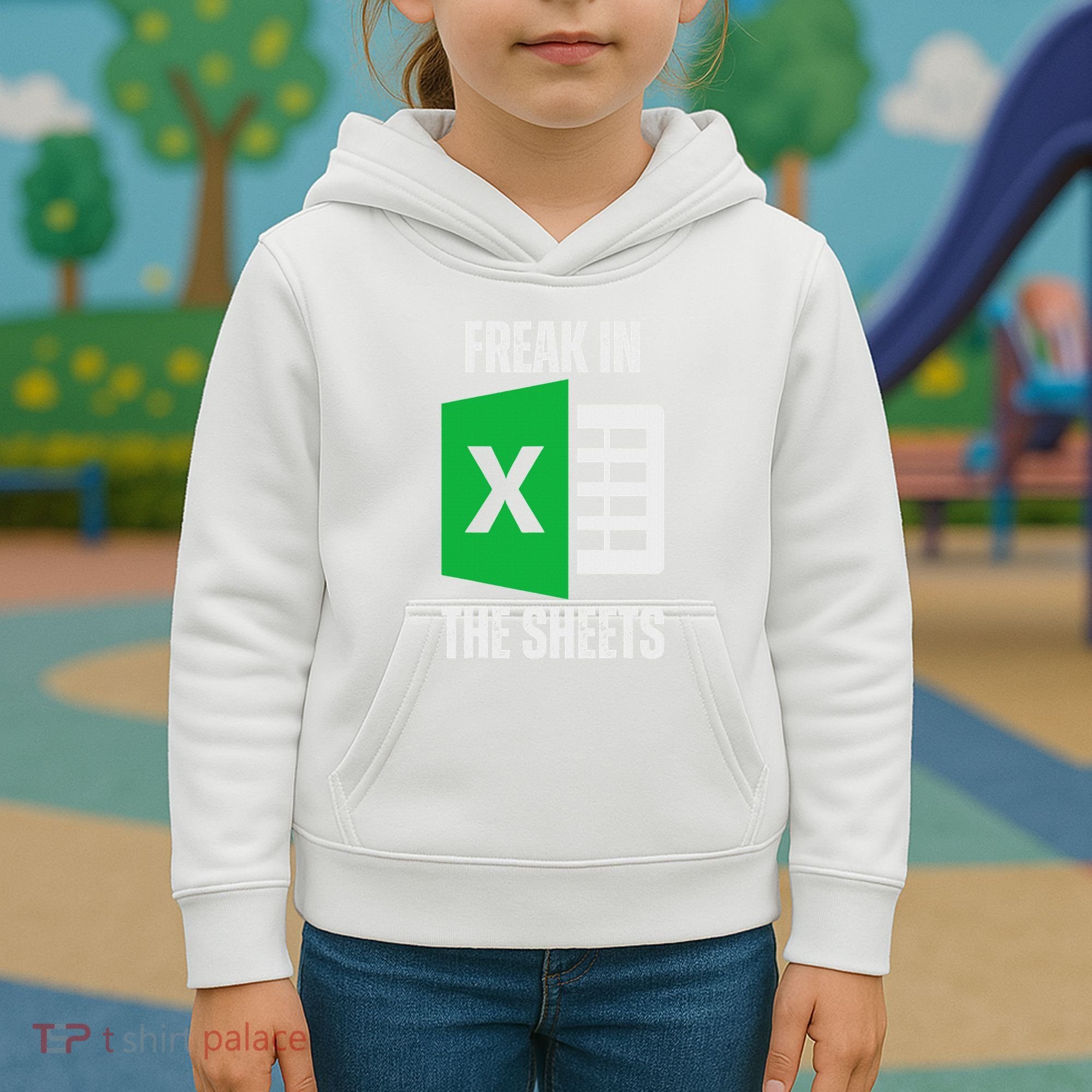 Freak In The Sheets Excel Spreadsheet Funny Office Jokes Kids Hoodie