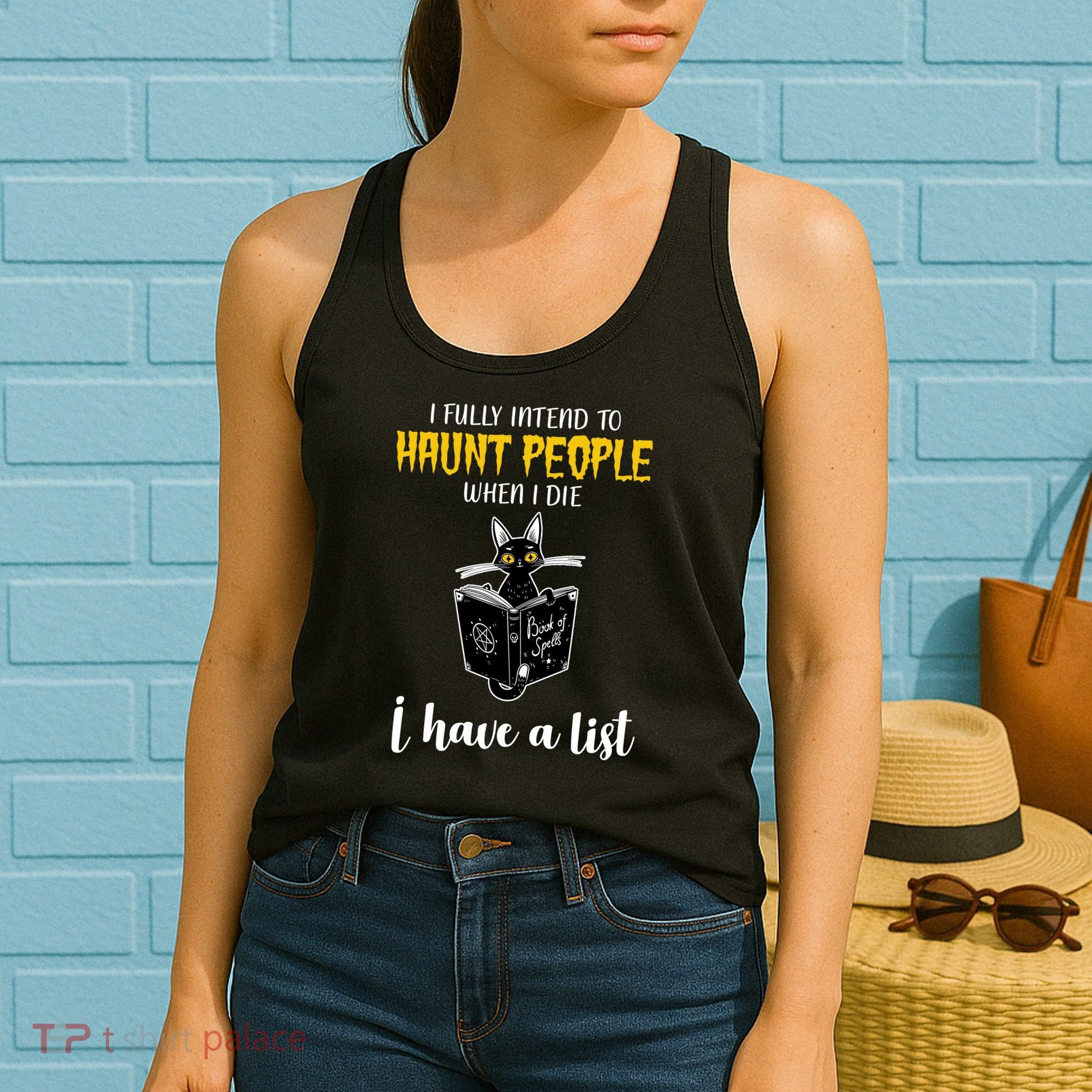 Fully Intend To Haunt People When I Die Funny Cat Women's Tank Top