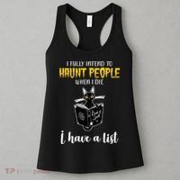 Fully Intend To Haunt People When I Die Funny Cat Women's Tank Top thumb 3