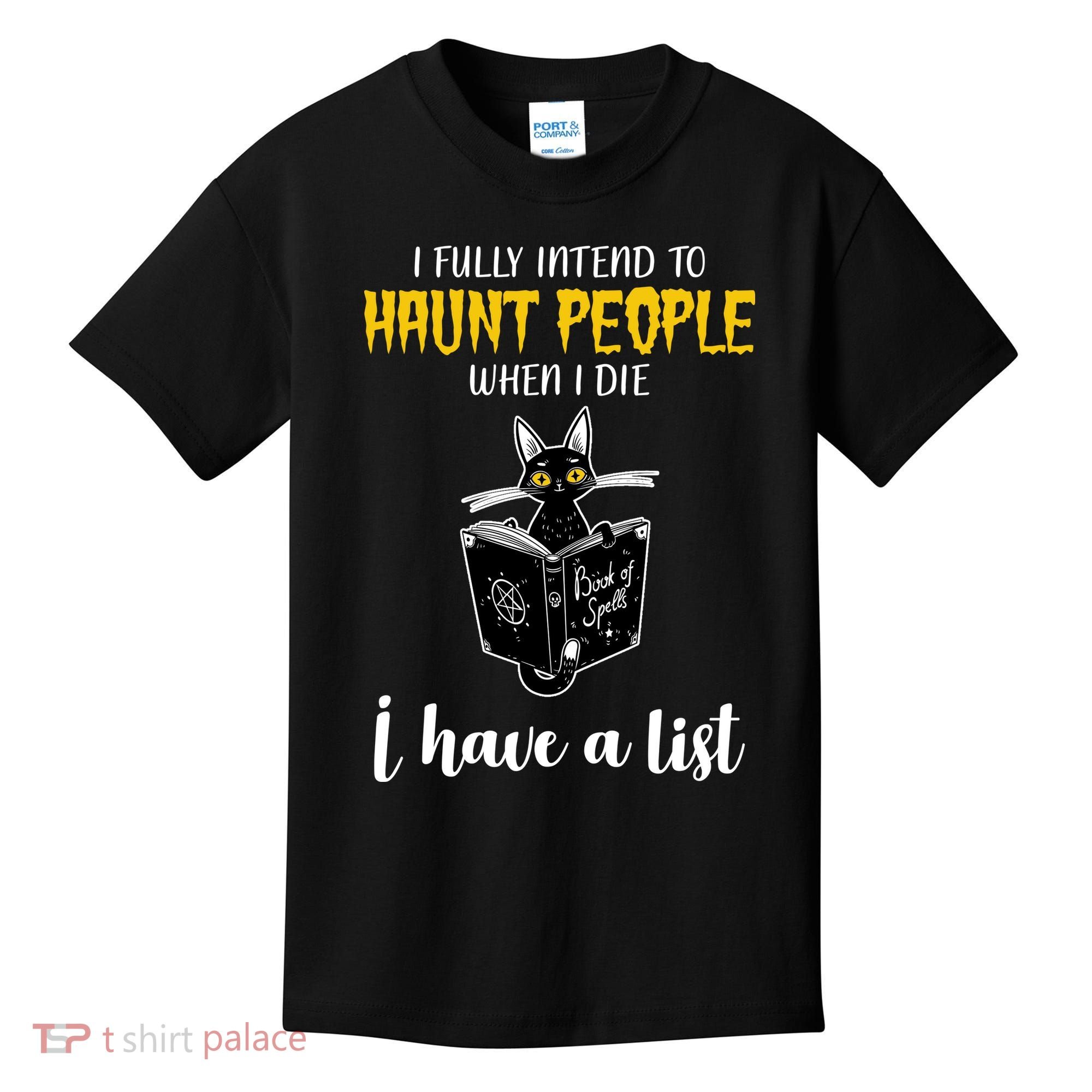 Fully Intend To Haunt People When I Die Funny Cat Kids T-Shirt
