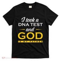 Funny I Took A Dna Test God Is My Father Jesus Christian T-Shirt thumb 0