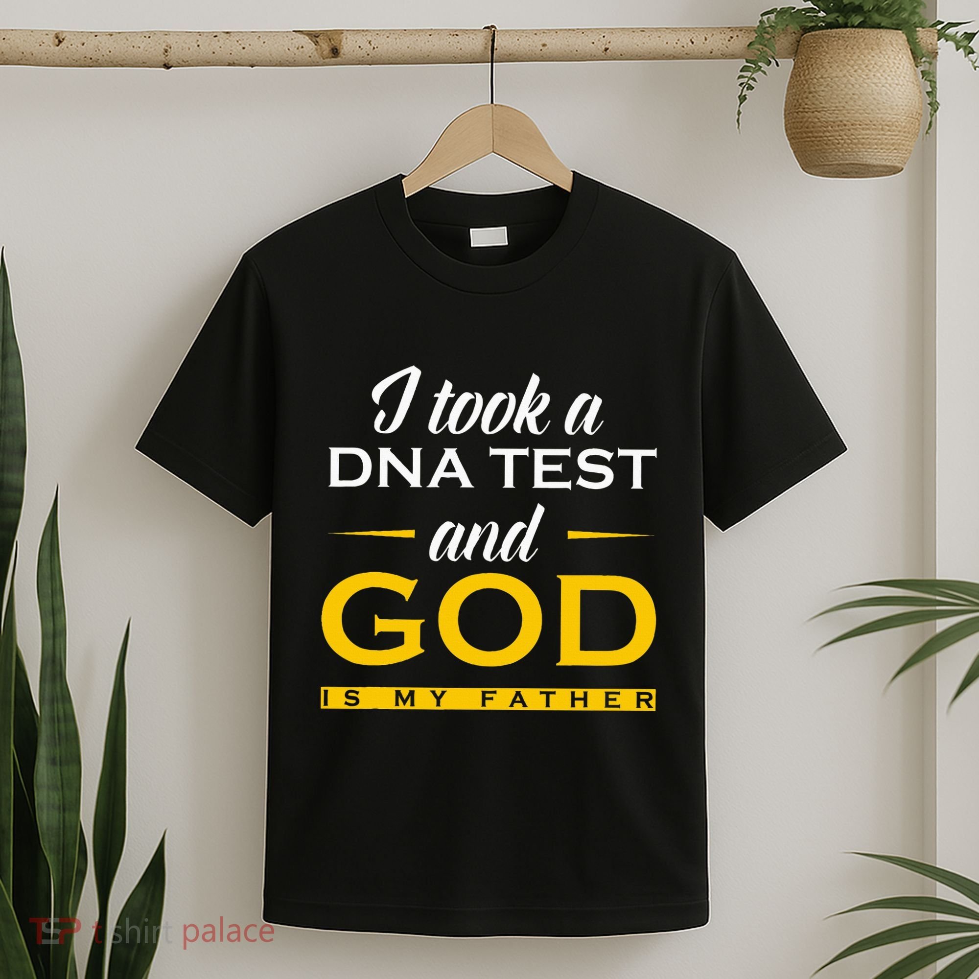 Funny I Took A Dna Test God Is My Father Jesus Christian T-Shirt