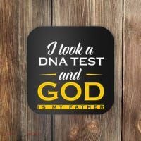 Funny I Took A Dna Test God Is My Father Jesus Christian Coaster thumb 0