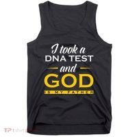 Funny I Took A Dna Test God Is My Father Jesus Christian Tank Top thumb 0
