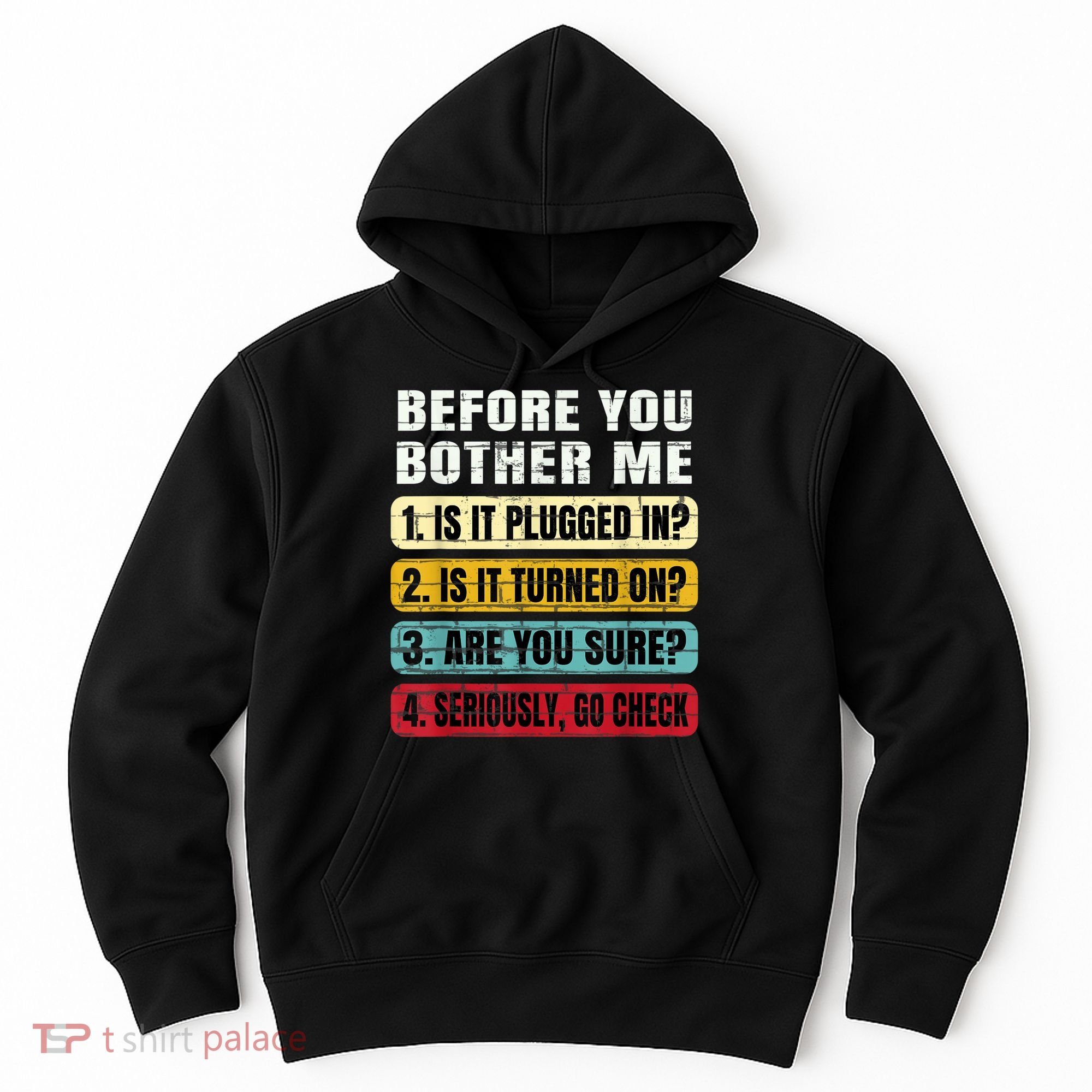 Funny Information Technology Tech Technical Support Gift Hoodie