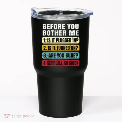 Funny Information Technology Tech Technical Support Gift Tumbler