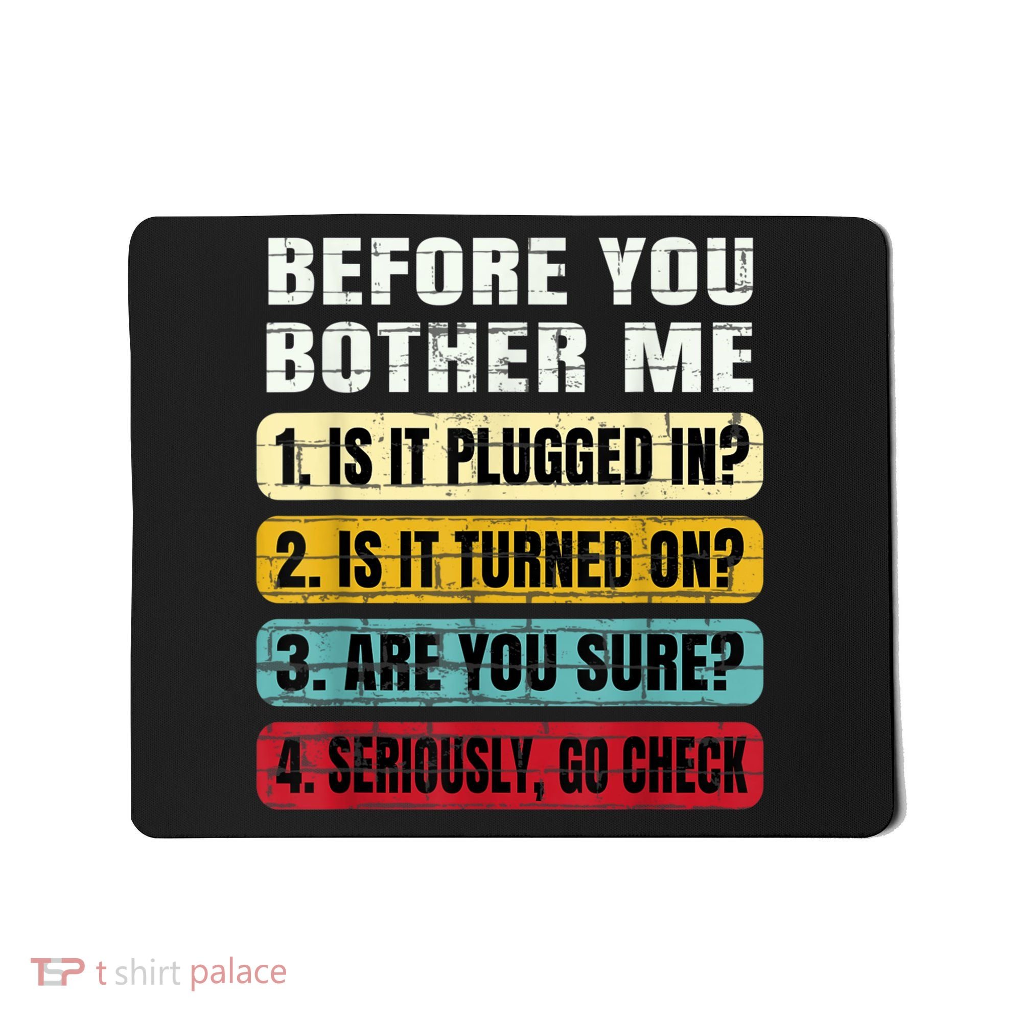 Funny Information Technology Tech Technical Support Gift Mousepad