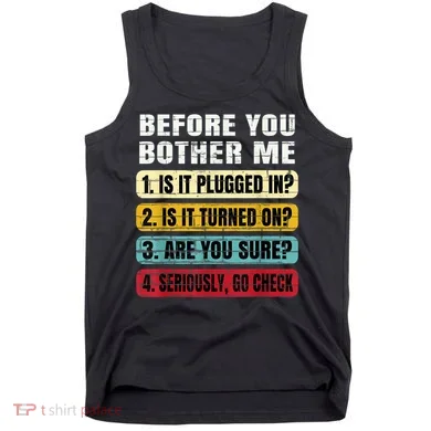 Funny Information Technology Tech Technical Support Gift Tank Top
