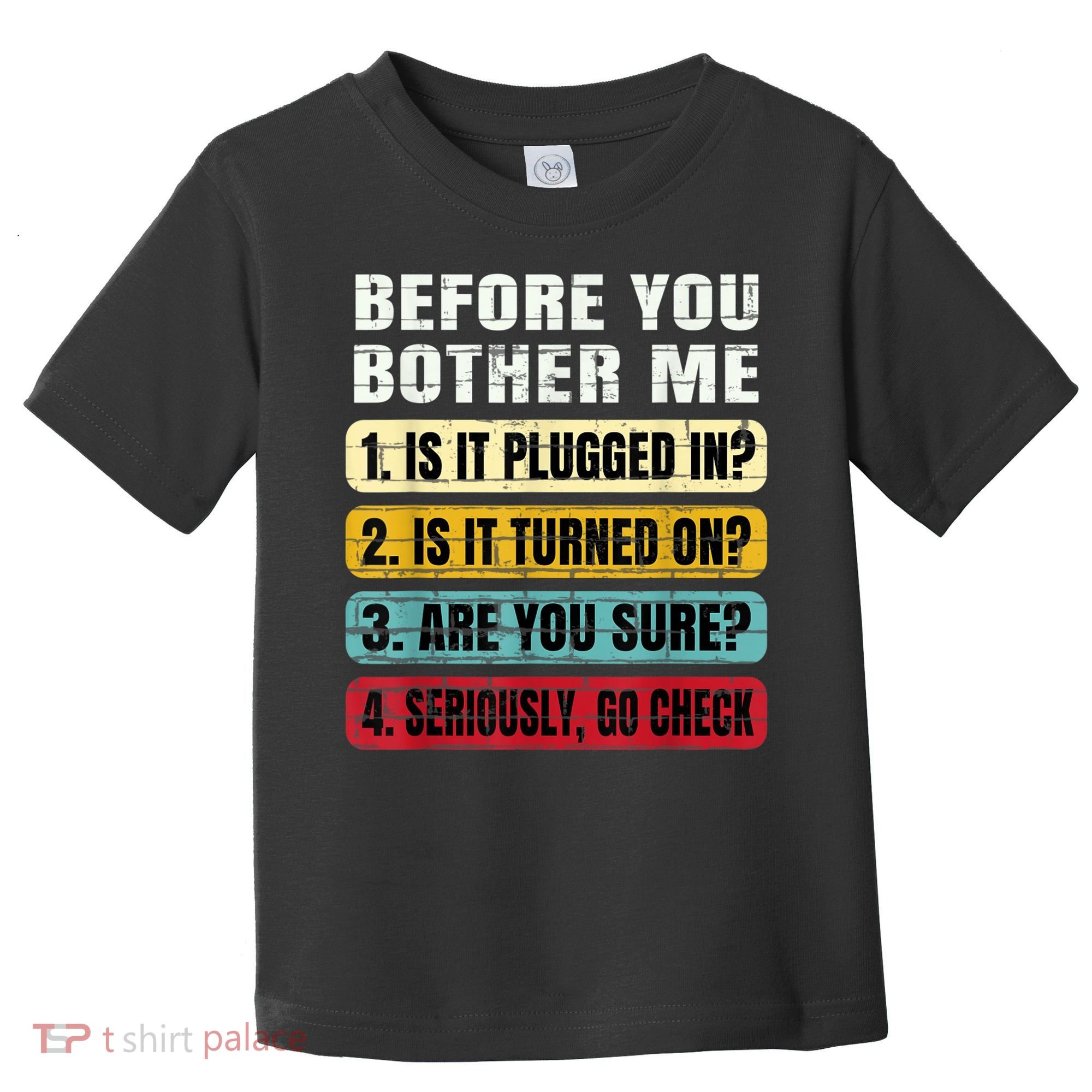 Funny Information Technology Tech Technical Support Gift Toddler T-Shirt