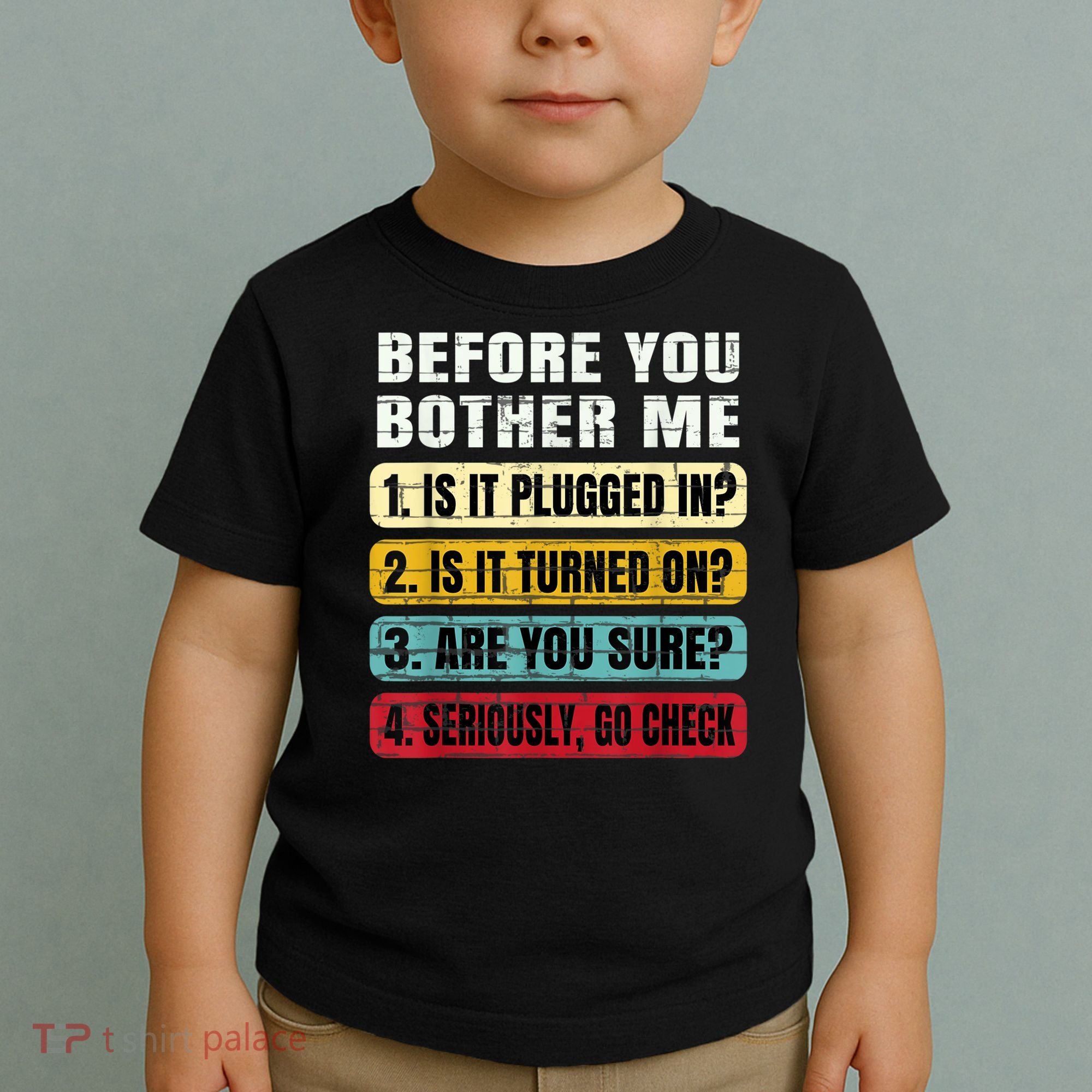 Funny Information Technology Tech Technical Support Gift Toddler T-Shirt