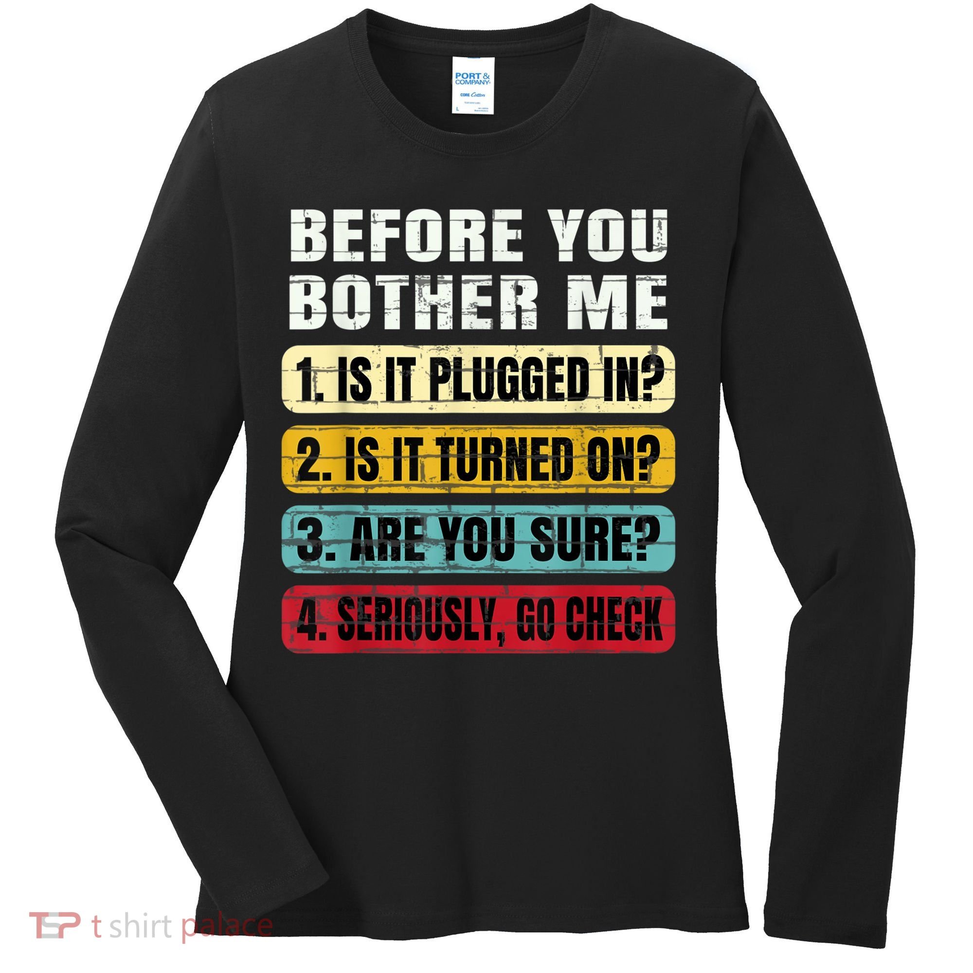 Funny Information Technology Tech Technical Support Gift Women's Long Sleeve Shirt