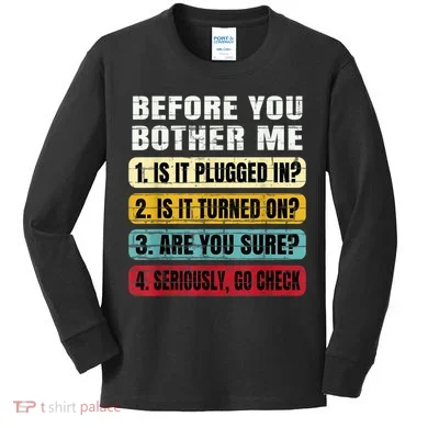 Funny Information Technology Tech Technical Support Gift Kids Long Sleeve Shirt