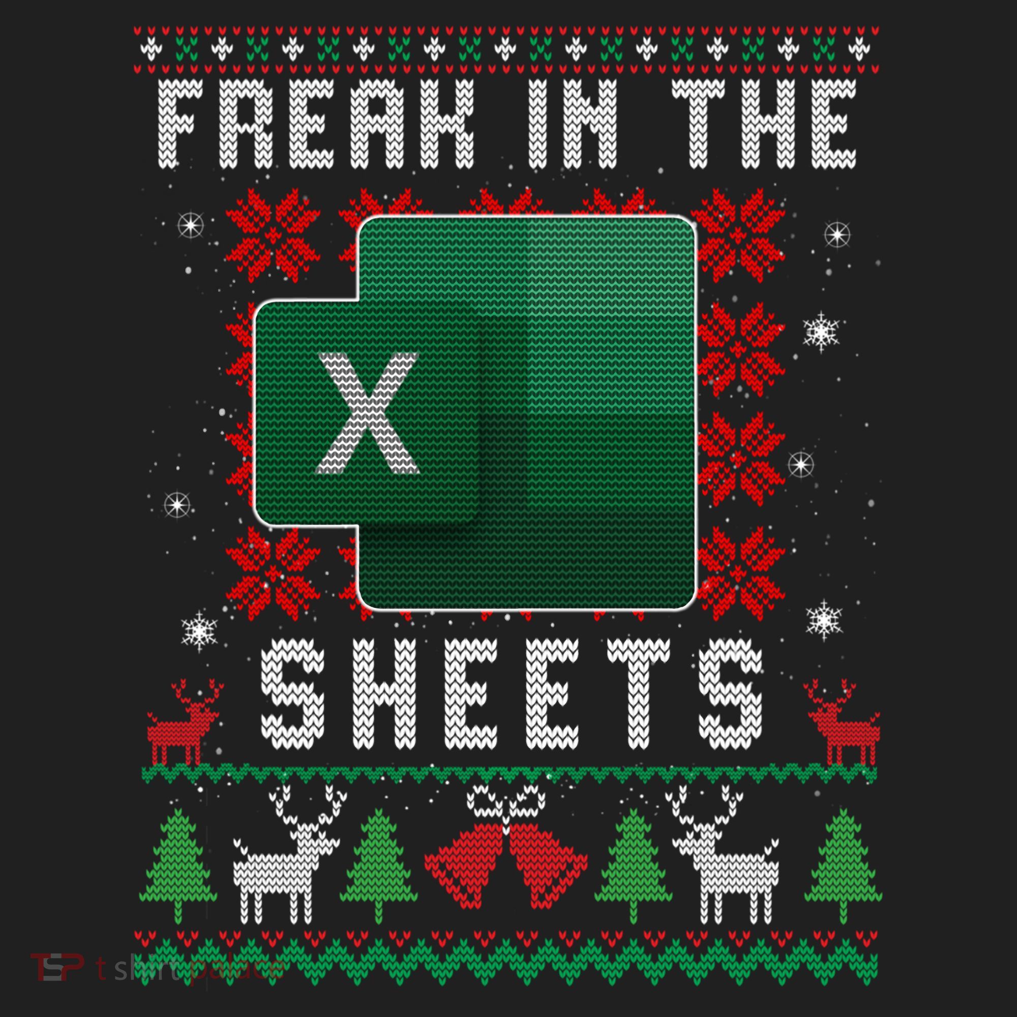 Freak In The Sheets Excel Ugly Christmas Sweater Women's Sweatshirt