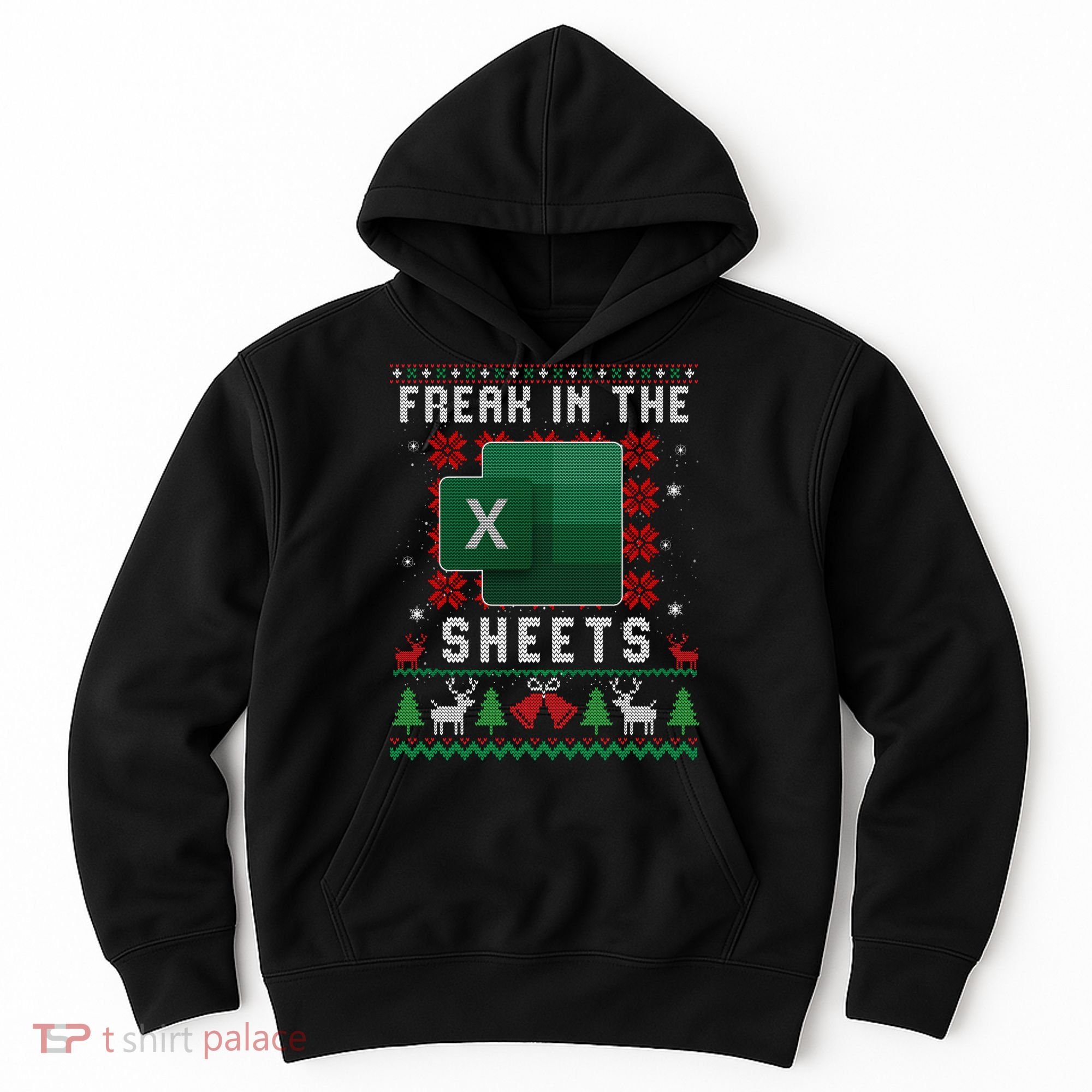 Freak In The Sheets Excel Ugly Christmas Sweater Hoodie