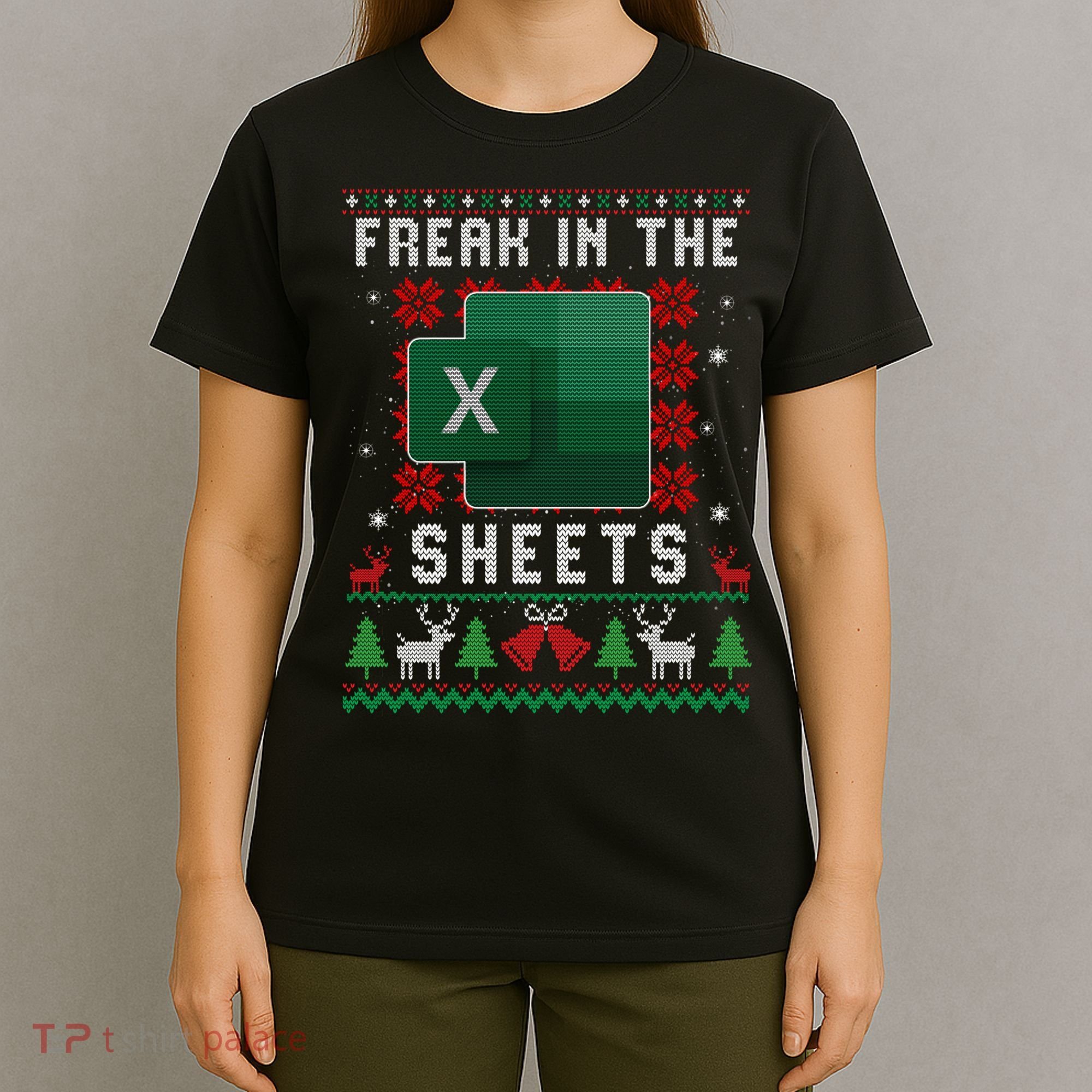 Freak In The Sheets Excel Ugly Christmas Sweater T-Shirt