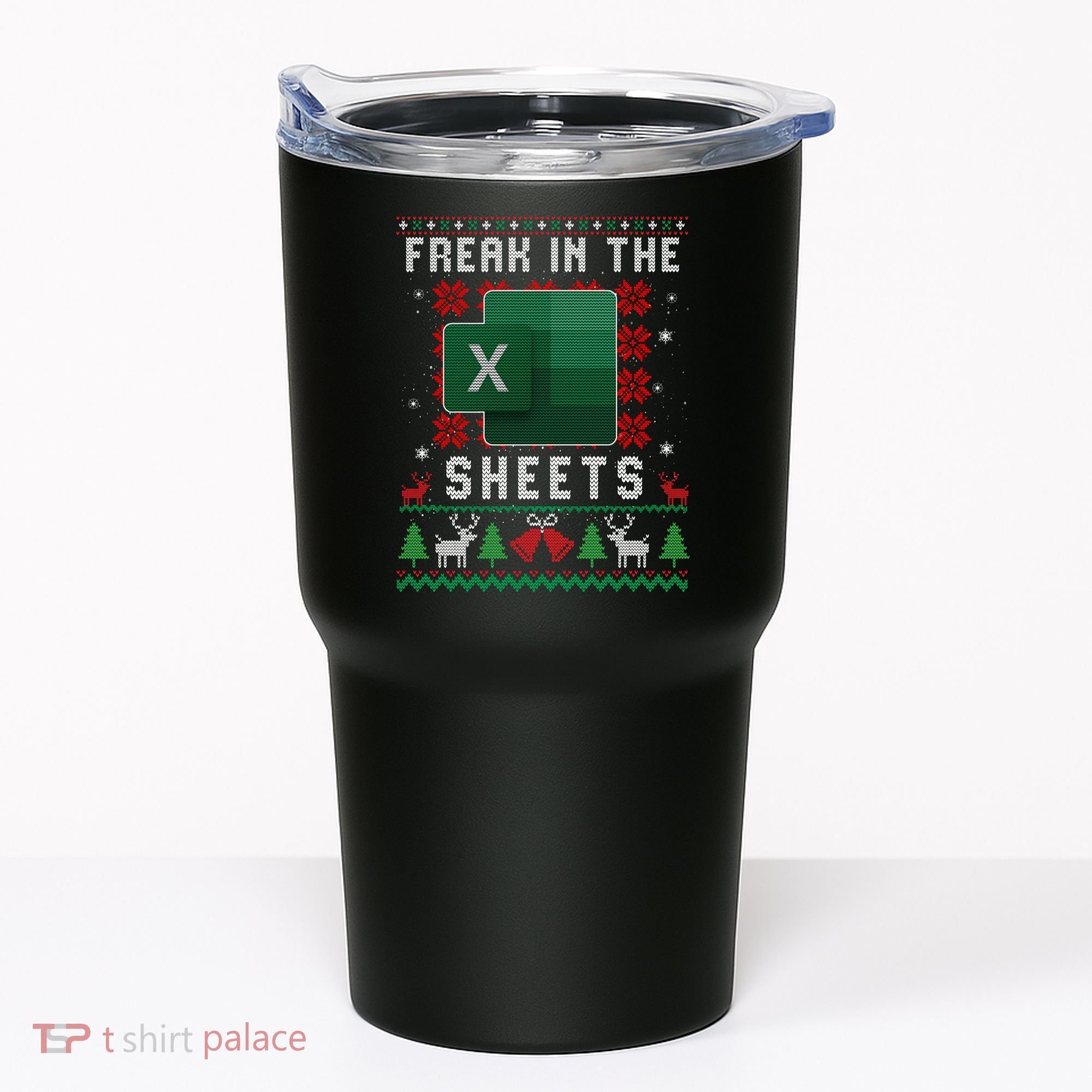 Freak In The Sheets Excel Ugly Christmas Sweater Tumbler