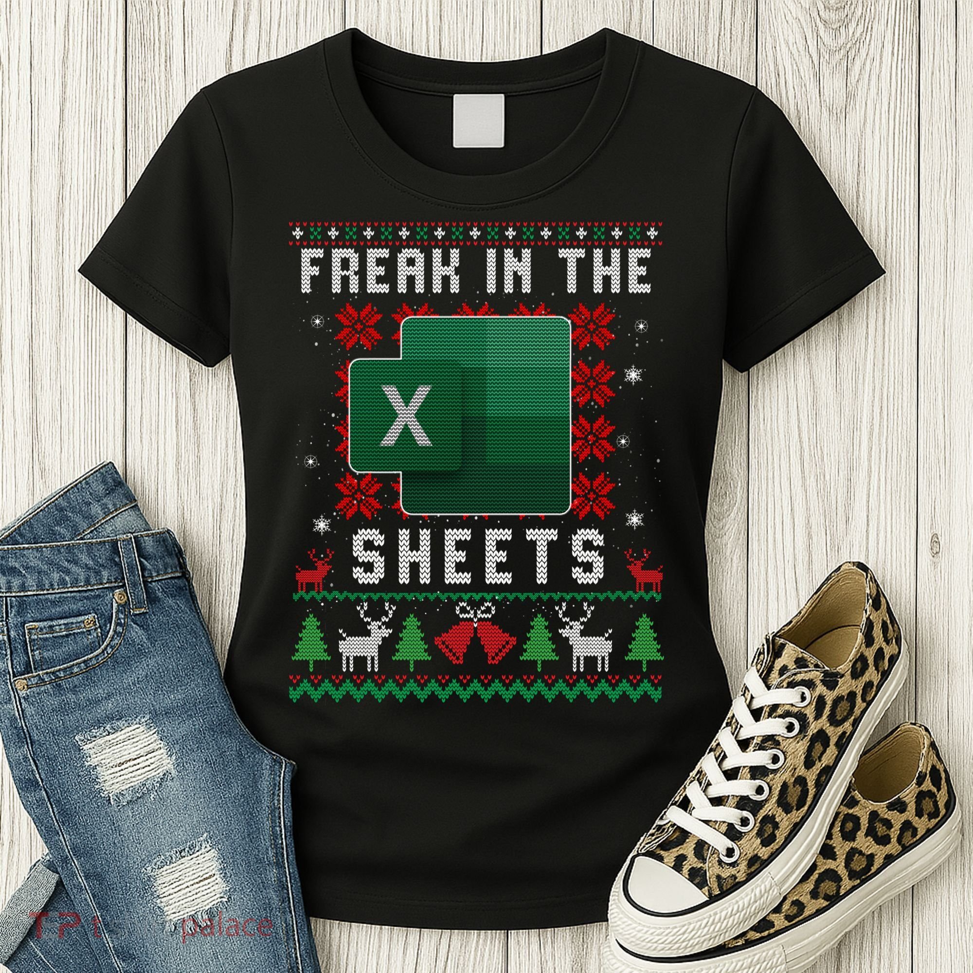 Freak In The Sheets Excel Ugly Christmas Sweater Women's T-Shirt