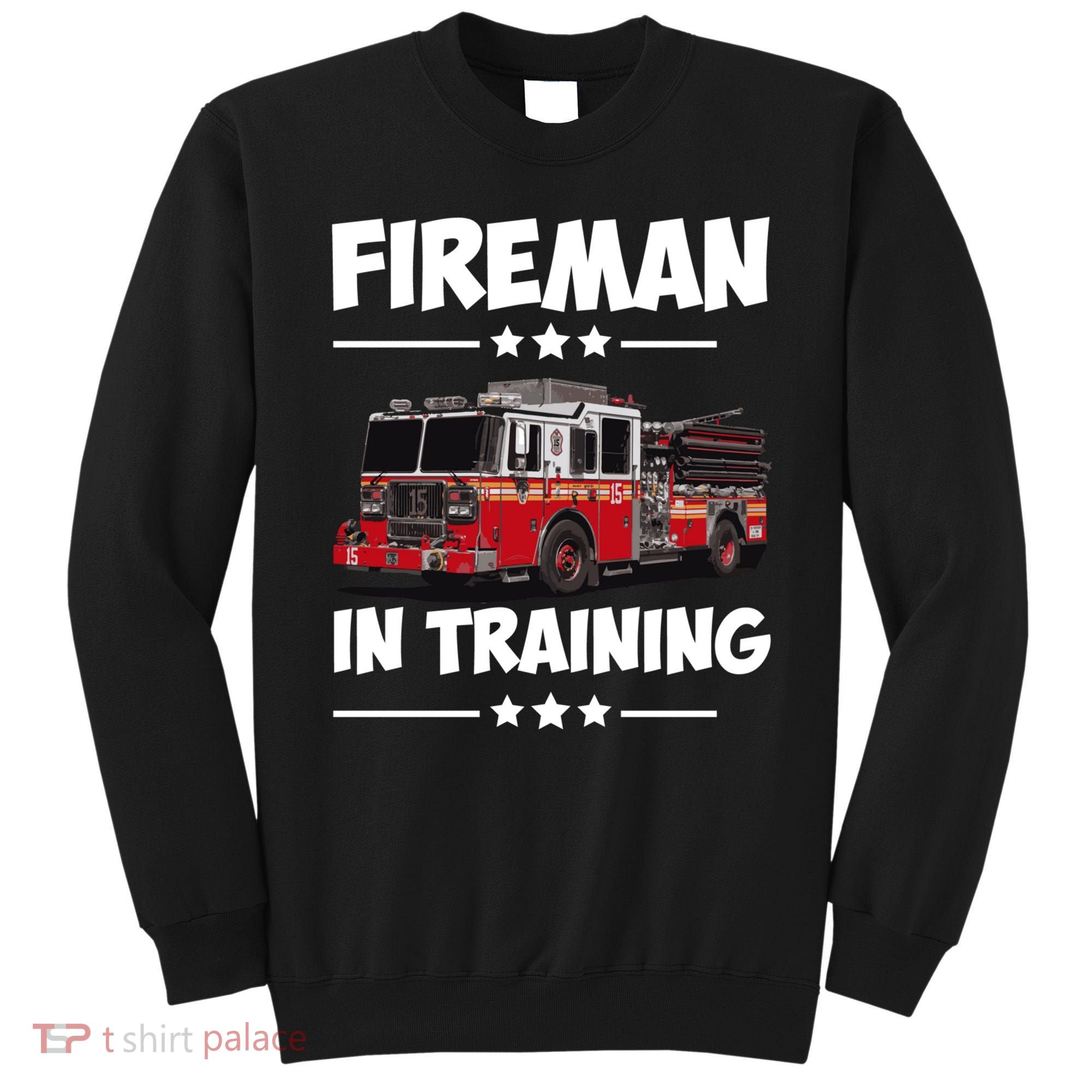 FIREMAN IN TRAINING for boy and girl Sweatshirt