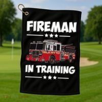 FIREMAN IN TRAINING for boy and girl Golf Towel thumb 1
