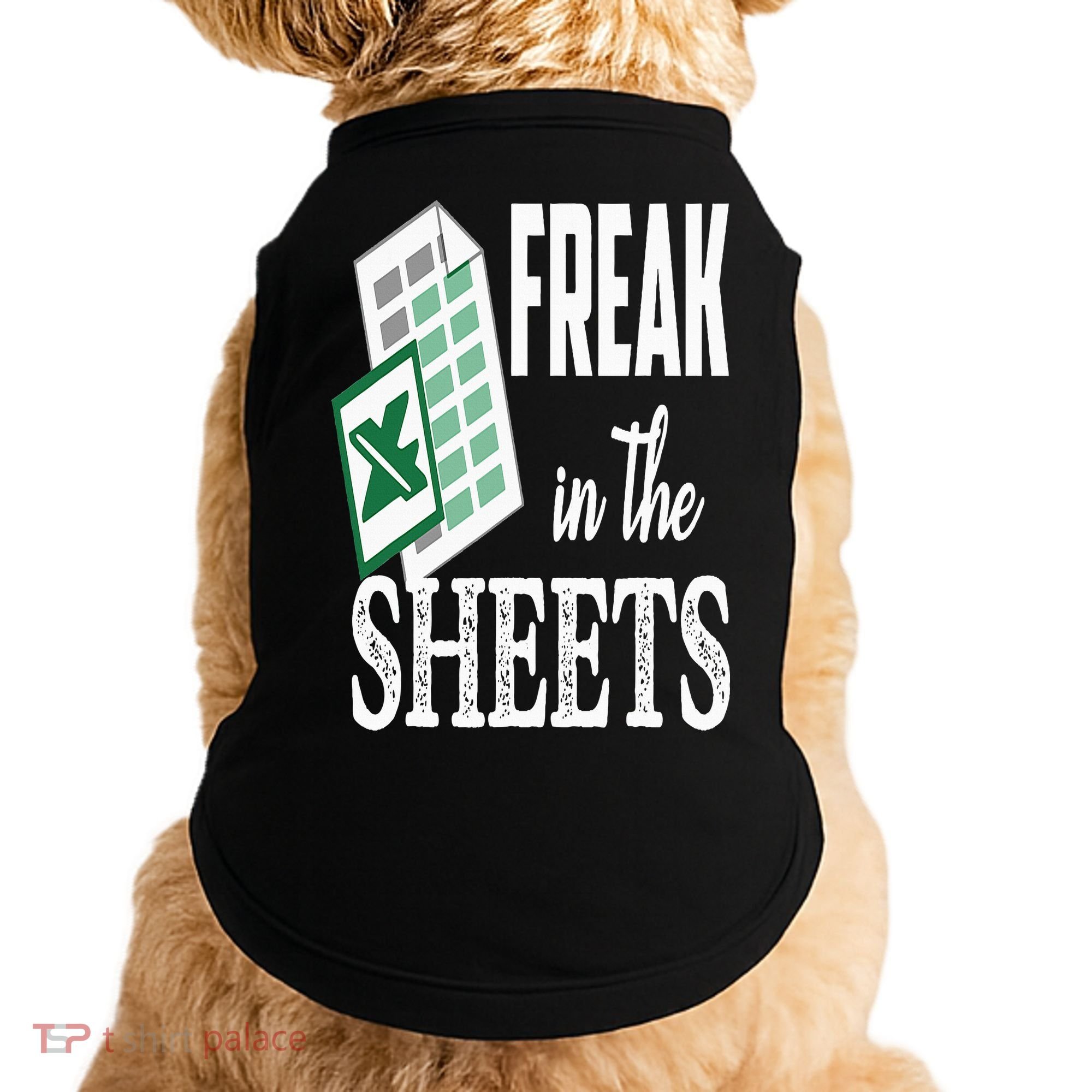 Freak In The Excel Sheets Funny Accountant Spreadsheet Doggie Tank