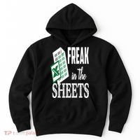 Freak In The Excel Sheets Funny Accountant Spreadsheet Hoodie thumb 0
