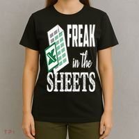 Freak In The Excel Sheets Funny Accountant Spreadsheet T-Shirt thumb 4