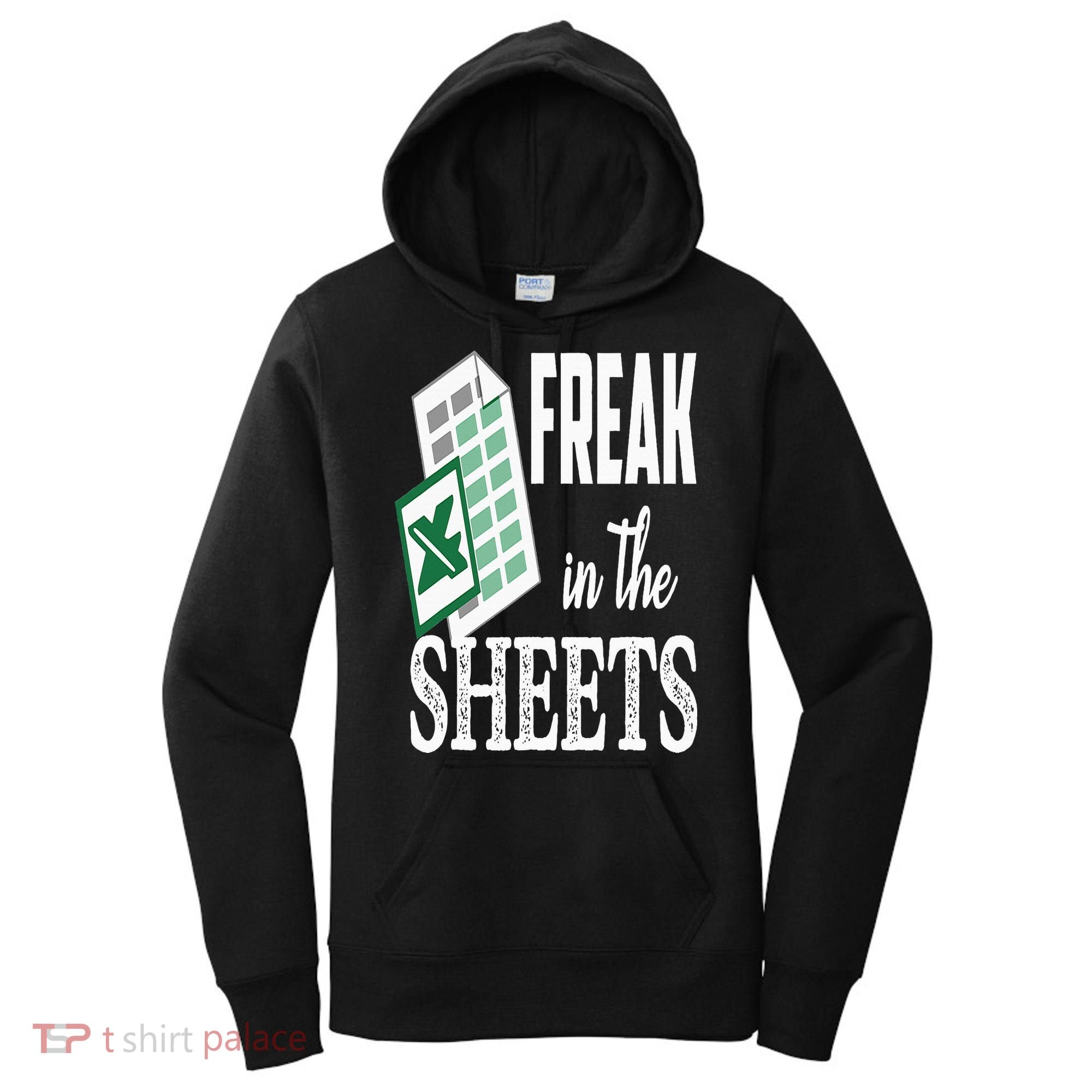 Freak In The Excel Sheets Funny Accountant Spreadsheet Women's Hoodie