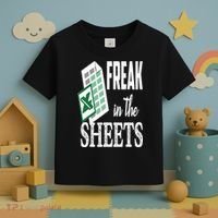 Freak In The Excel Sheets Funny Accountant Spreadsheet Toddler T-Shirt thumb 3