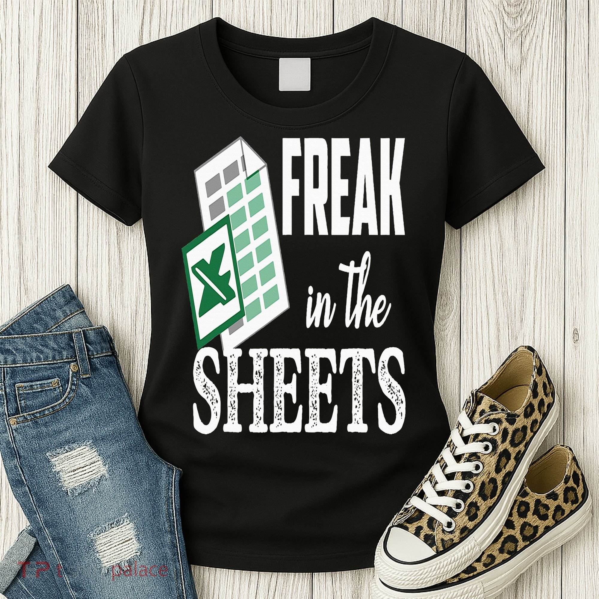 Freak In The Excel Sheets Funny Accountant Spreadsheet Women's T-Shirt
