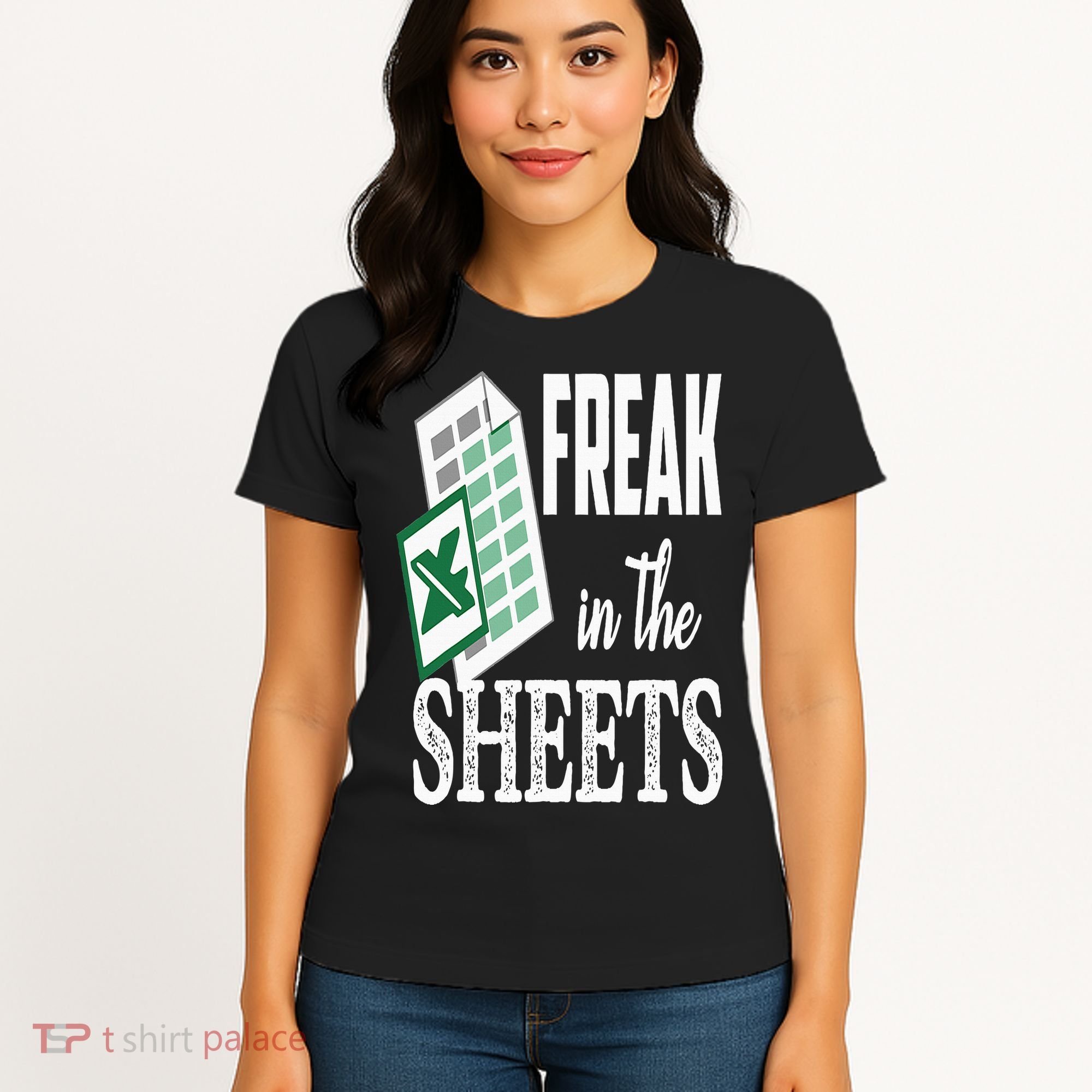Freak In The Excel Sheets Funny Accountant Spreadsheet Women's T-Shirt