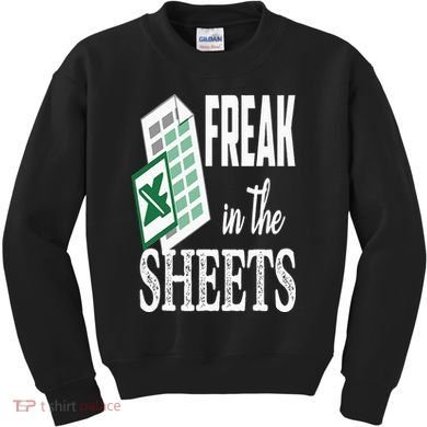 Freak In The Excel Sheets Funny Accountant Spreadsheet Kids Sweatshirt