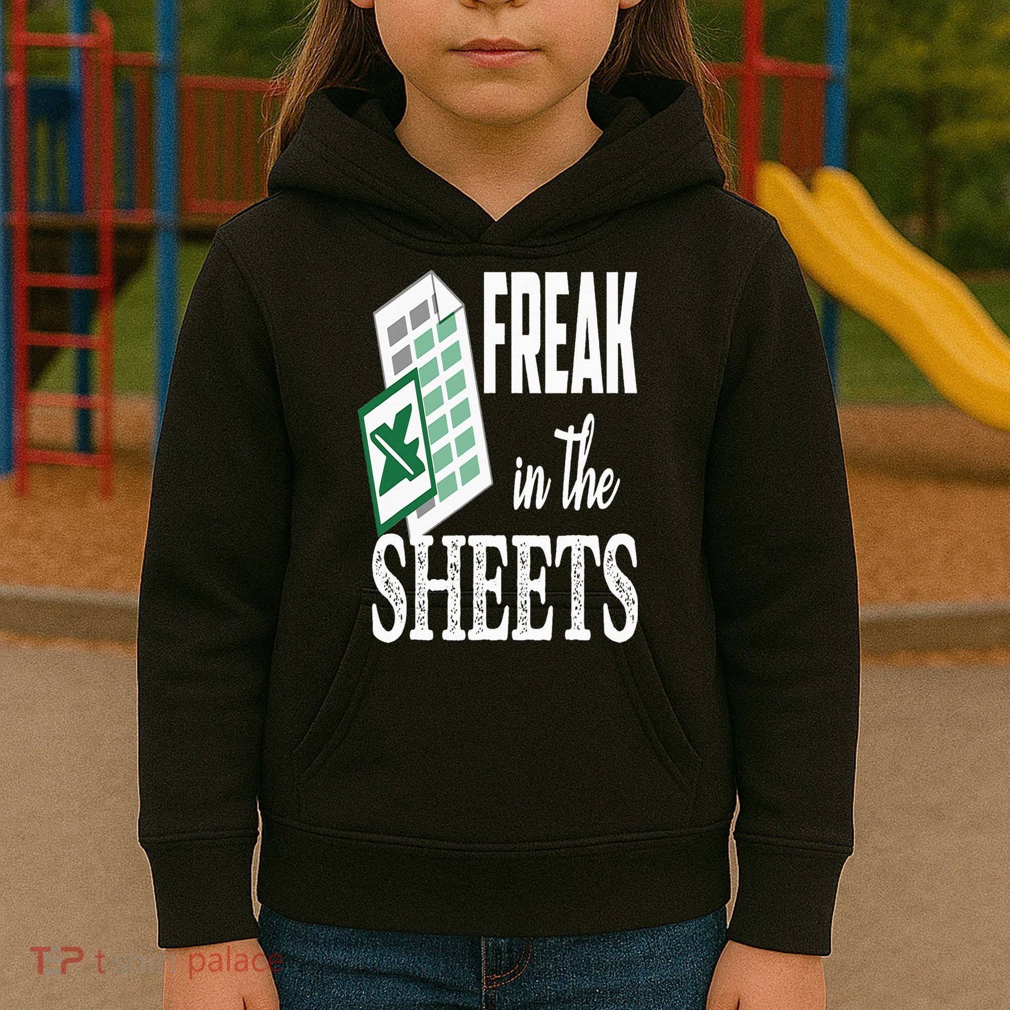 Freak In The Excel Sheets Funny Accountant Spreadsheet Kids Hoodie