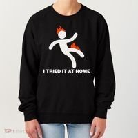 Funny I Tried It At Home Women's Sweatshirt thumb 0