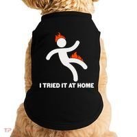 Funny I Tried It At Home Doggie Tank thumb 0