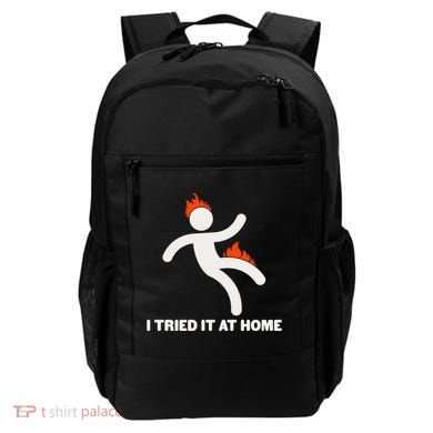 Funny I Tried It At Home Backpack