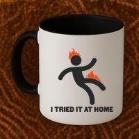 Funny I Tried It At Home Coffee Mug thumb 2