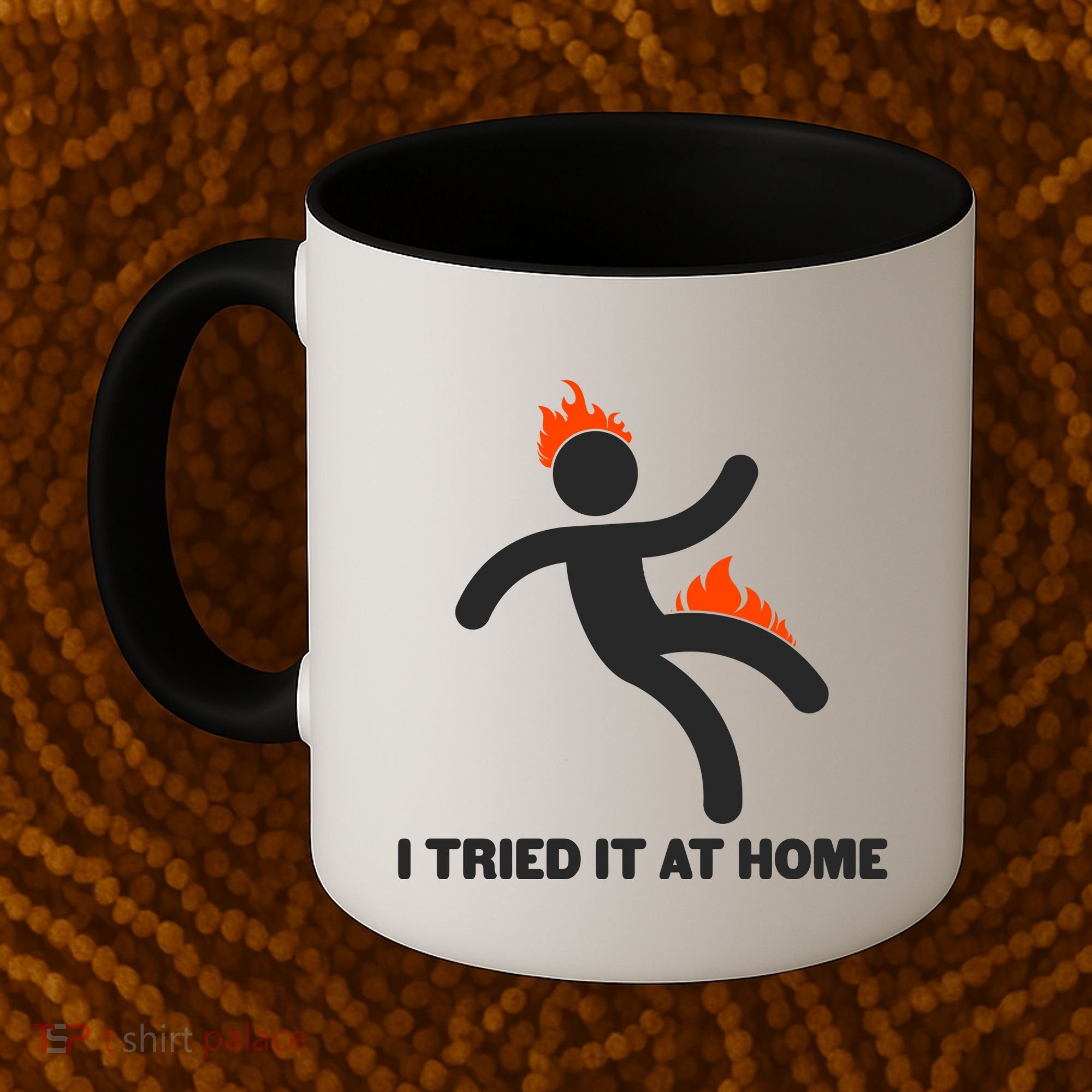Funny I Tried It At Home Coffee Mug
