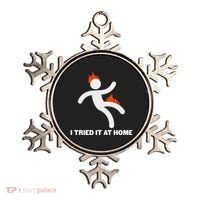 Funny I Tried It At Home Ornament thumb 0