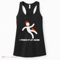 Funny I Tried It At Home Women's Tank Top thumb 0