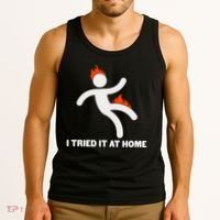 Funny I Tried It At Home Tank Top thumb 3
