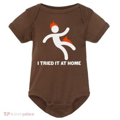 Funny I Tried It At Home Baby Bodysuit
