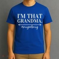 Funny I'm That Grandma Cute Grandmother Grandparent Gift T-Shirt thumb 3