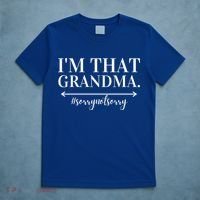 Funny I'm That Grandma Cute Grandmother Grandparent Gift T-Shirt thumb 5