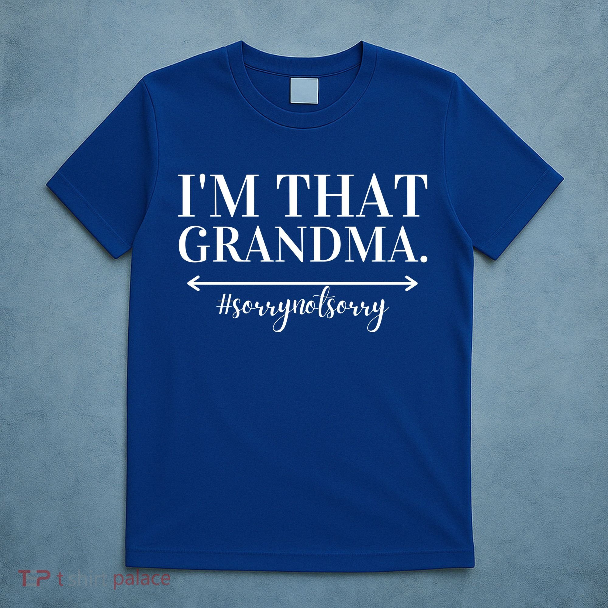 Funny I'm That Grandma Cute Grandmother Grandparent Gift T-Shirt