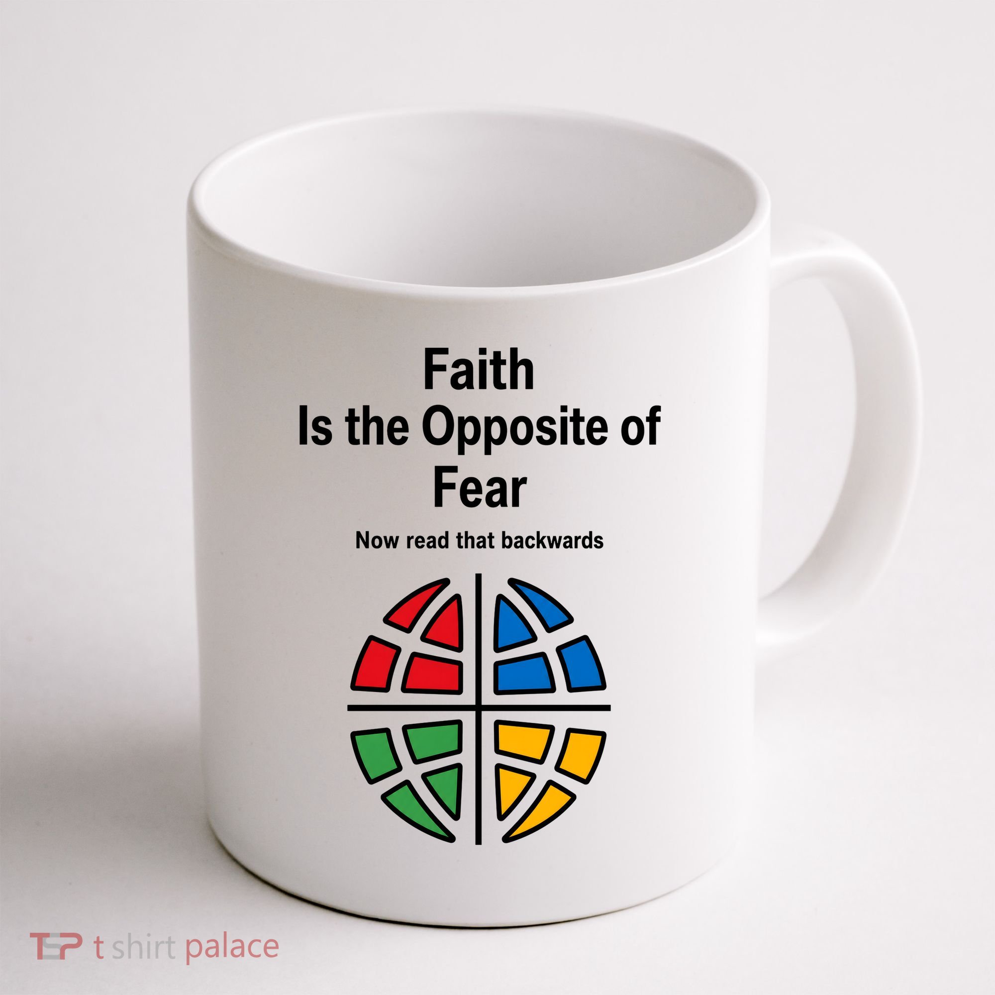 Faith is the Opposite of Fear Motivational Quote Apparel Coffee Mug
