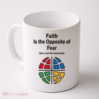 Faith is the Opposite of Fear Motivational Quote Apparel Coffee Mug thumb 0